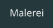 Malerei